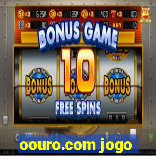 oouro.com jogo